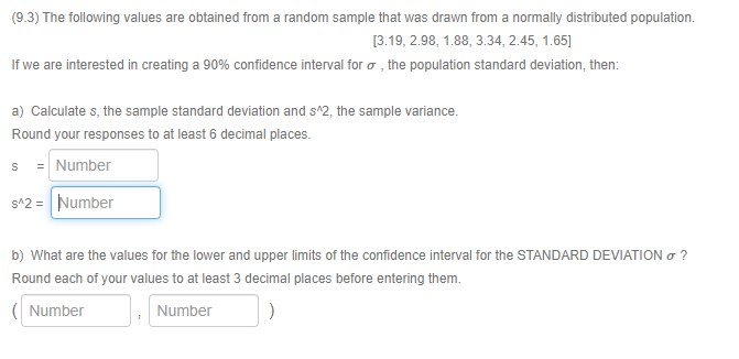 (9.3) The following values are obtained from a random sample that was