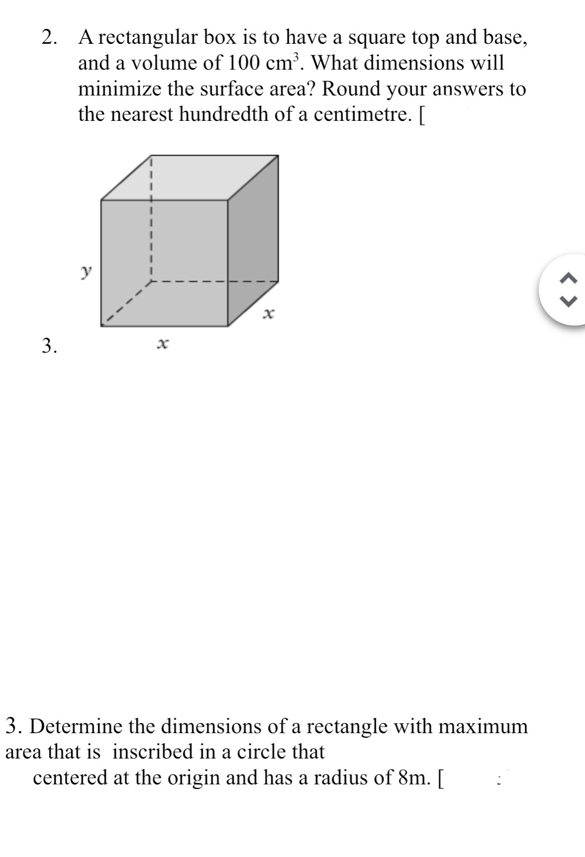 2. A rectangular box is to have a square top and base,