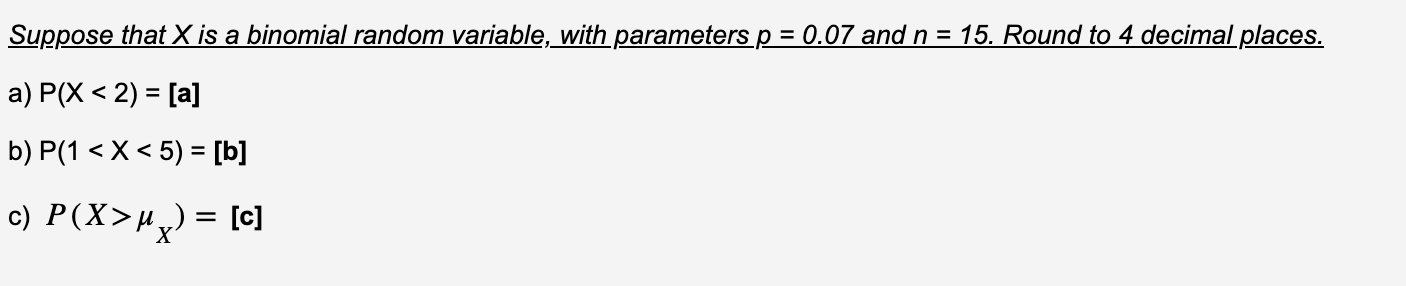 E(X)? [a] b) What is the value of Var(X)? [b] Determine the