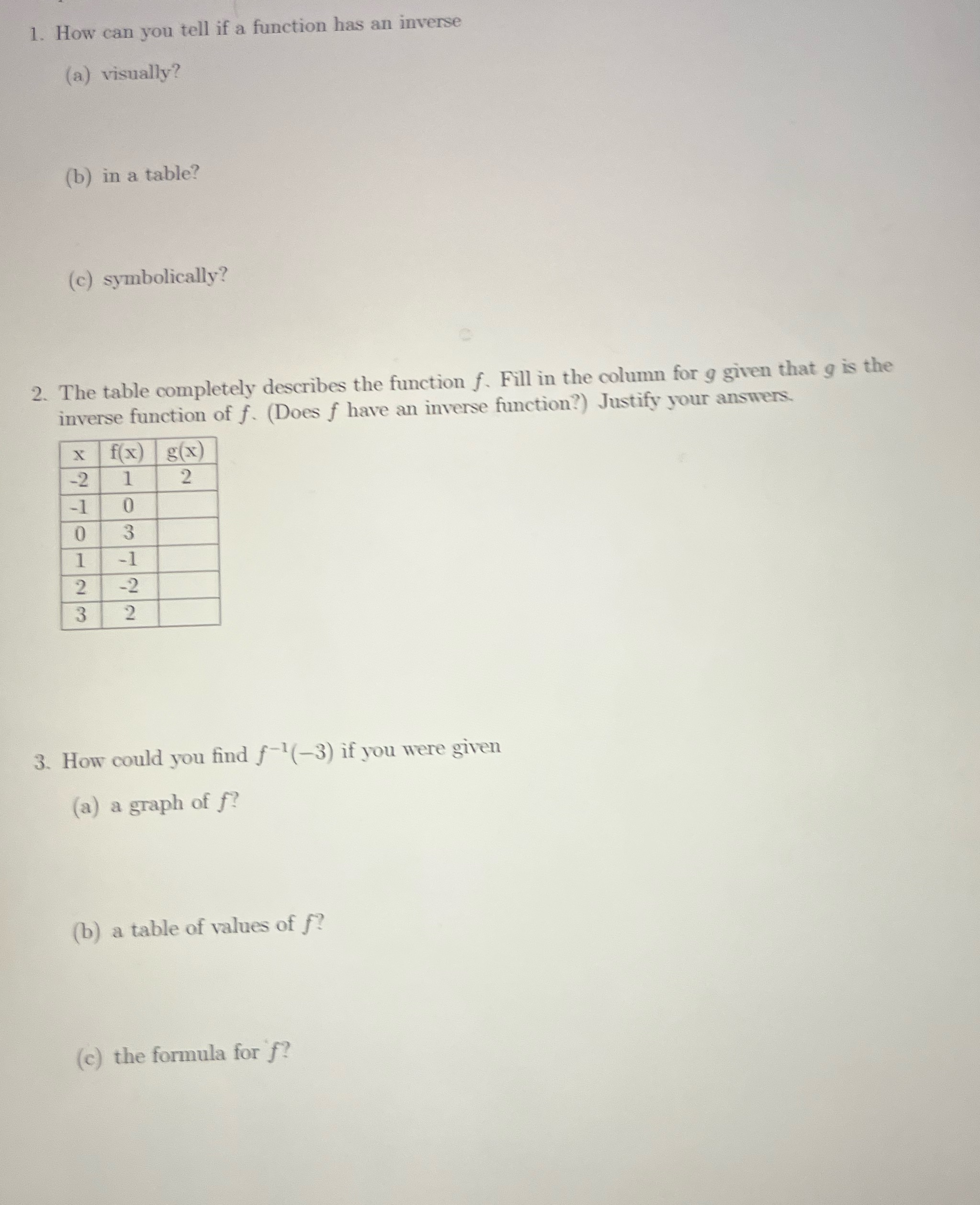 1. How can you tell if a function has an inverse (a)