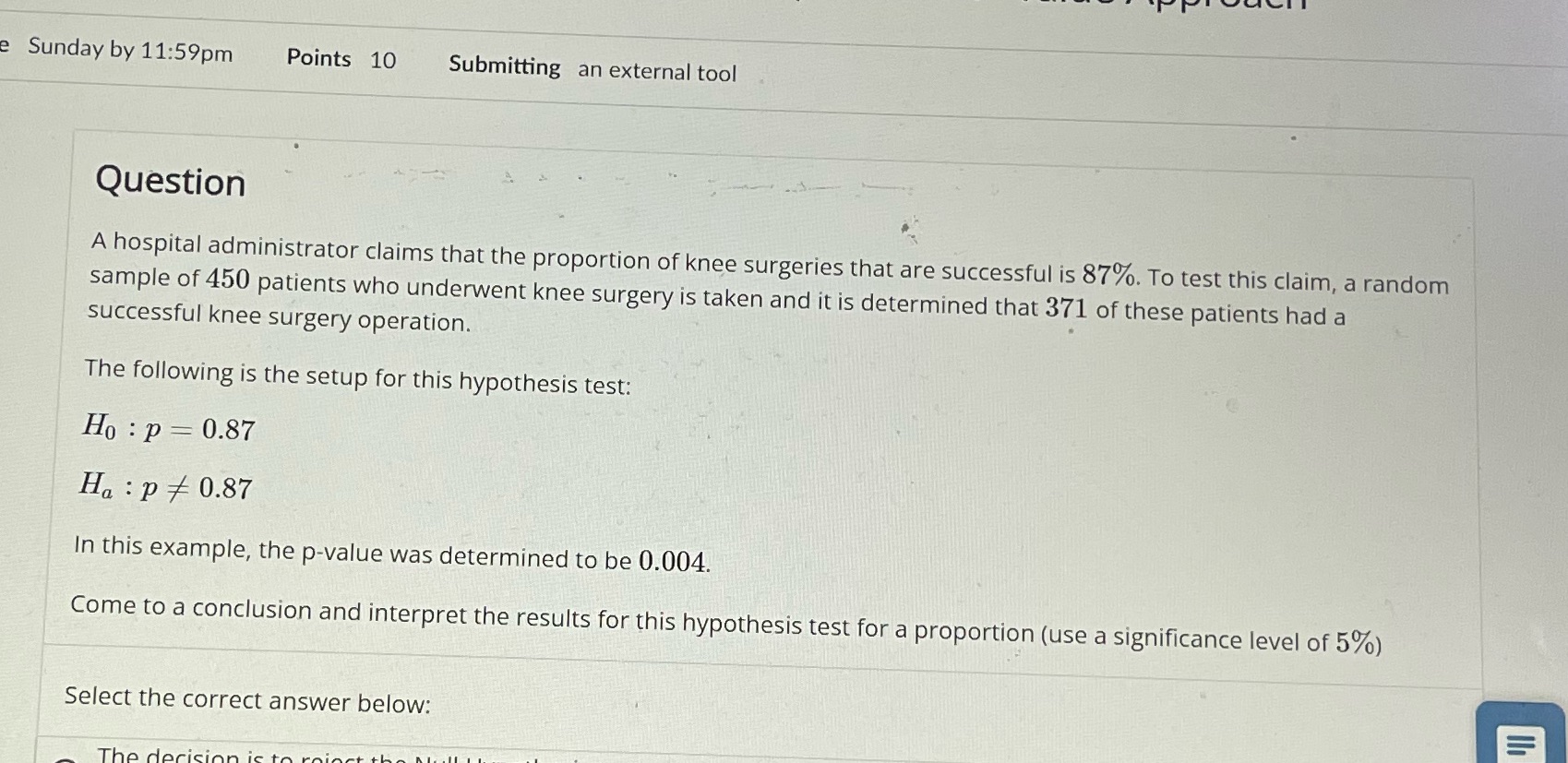 Sunday by 11:59pm Points 10 Submitting an external tool Question A hospital