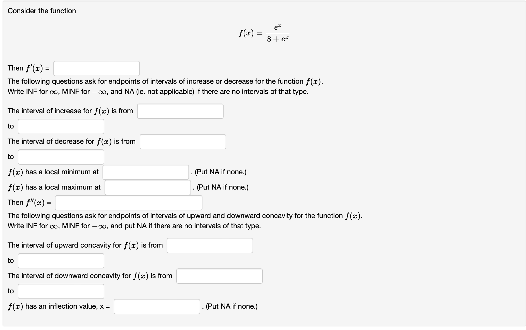Consider the function 8 ex f(x) = 8+ exc Then f'(x) =