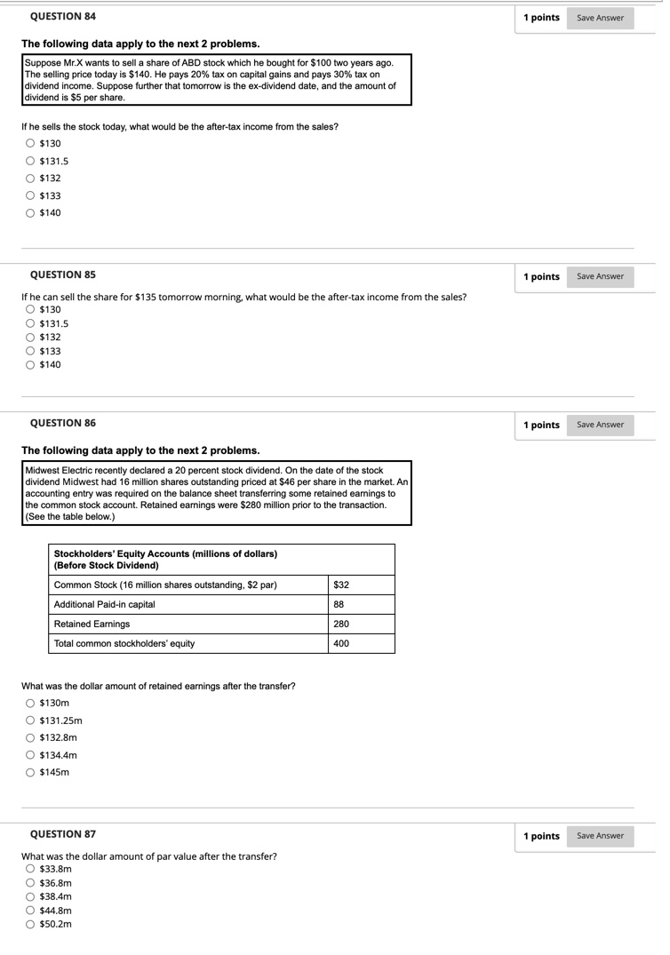 QUESTION 84 The following data apply to the next 2 problems. Suppose