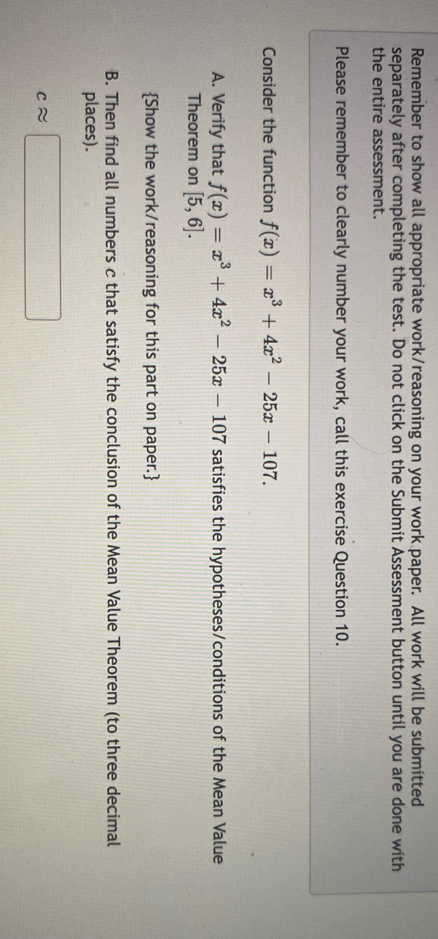 Remember to show all appropriate work/reasoning on your work paper. All work