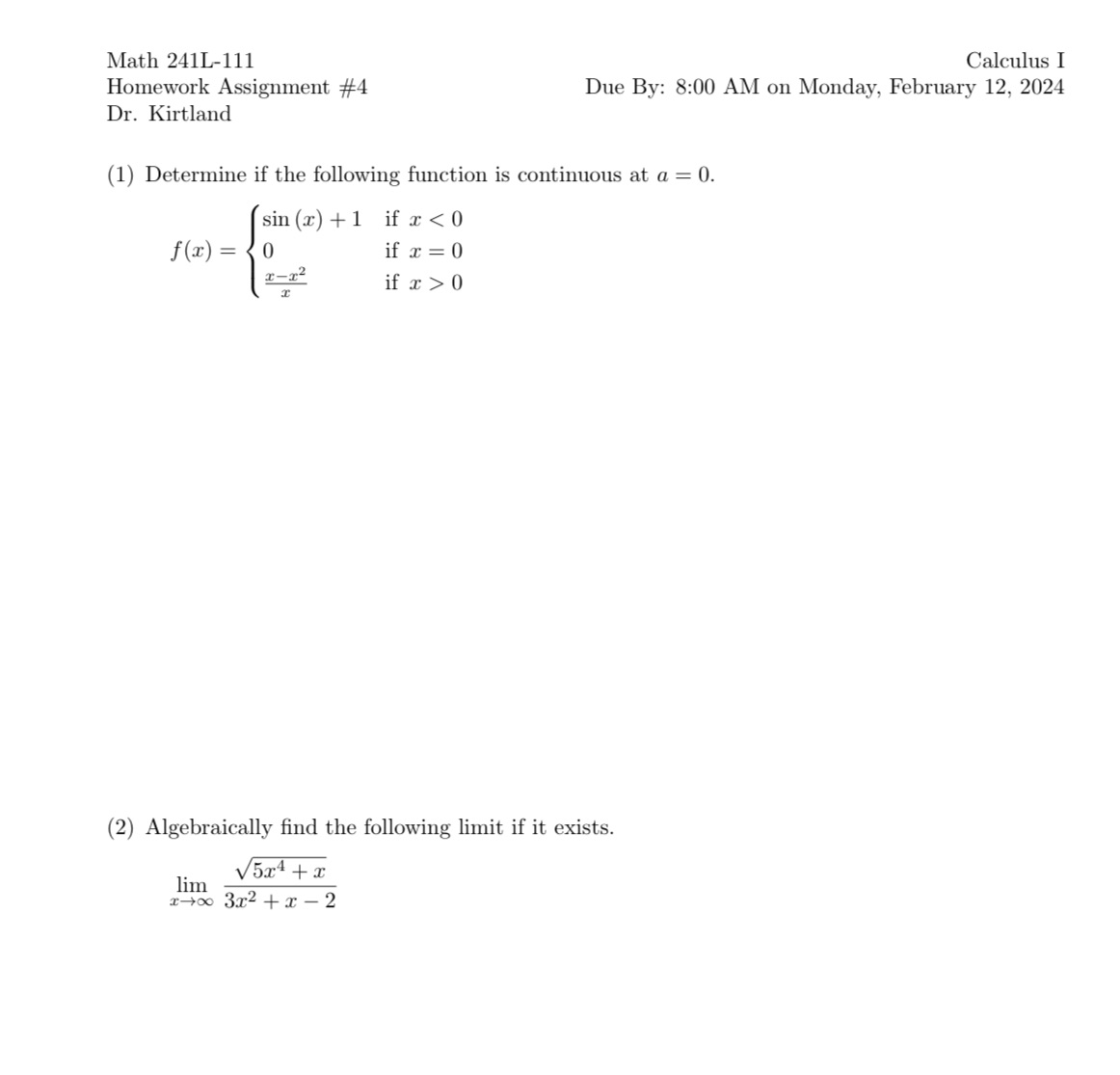 Math 241L-111 Homework Assignment #4 Dr. Kirtland Calculus I Due By: 8:00