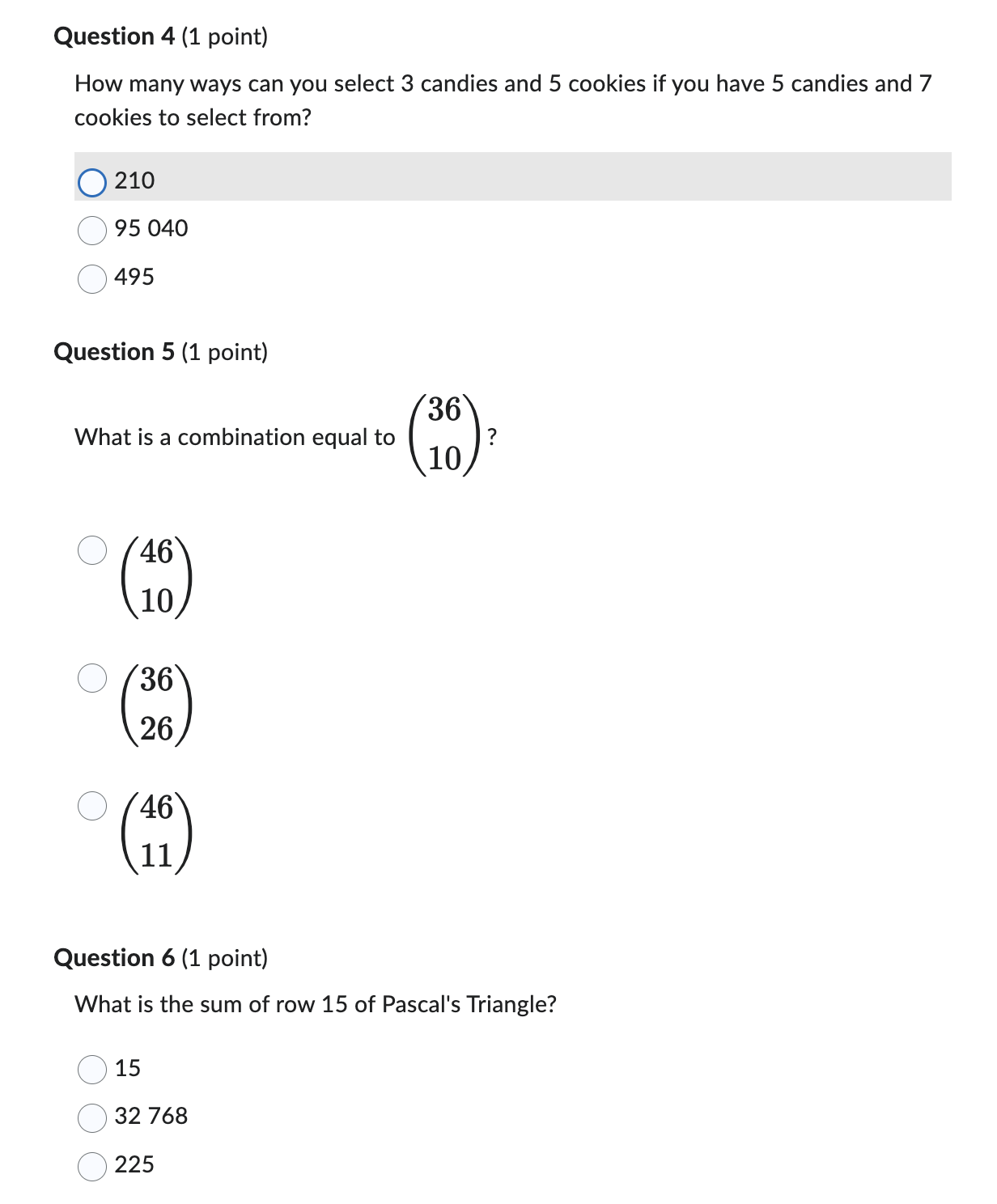 Question 4 (1 point) How many ways can you select 3 candies