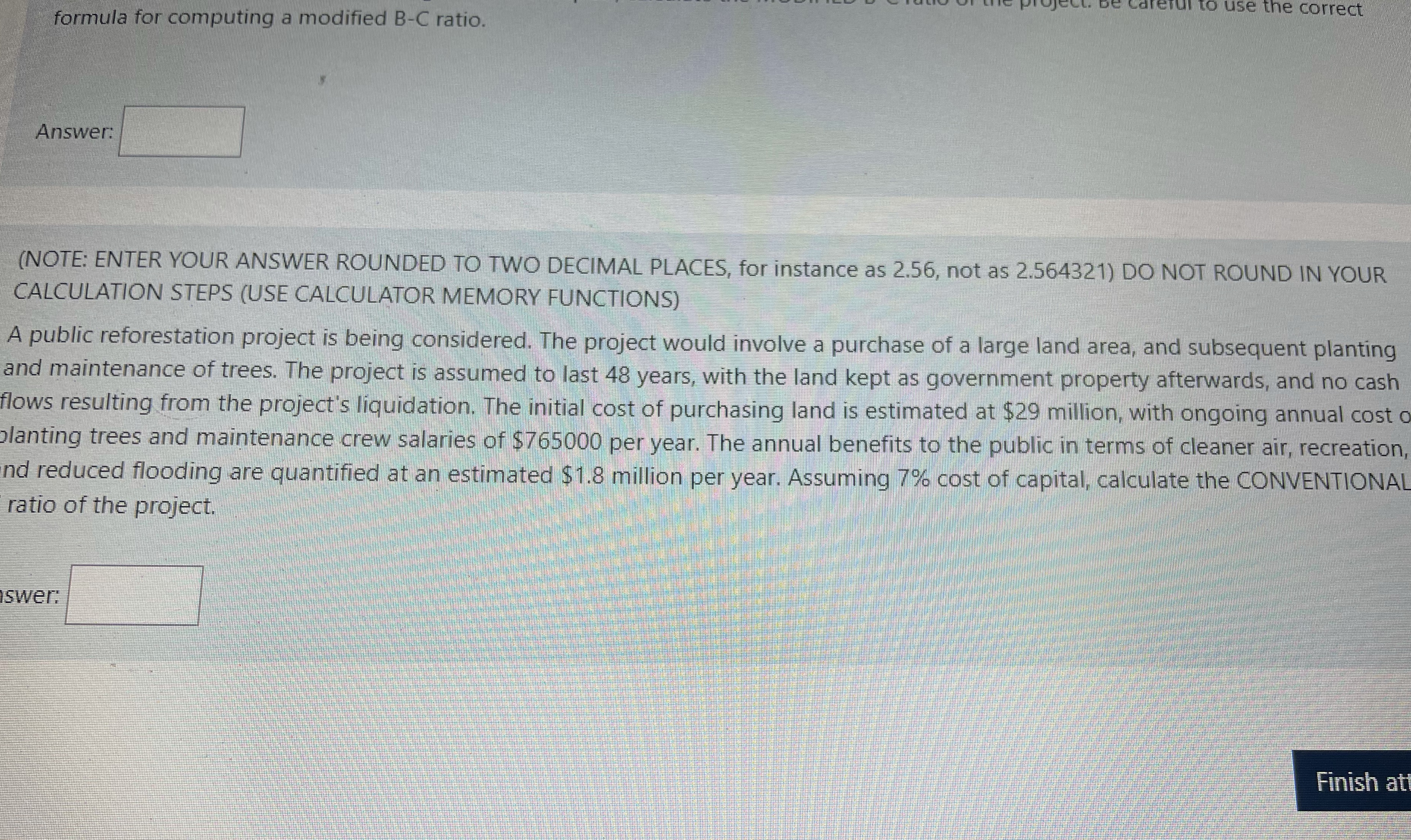 formula for computing a modified B-C ratio. Answer: to use the correct