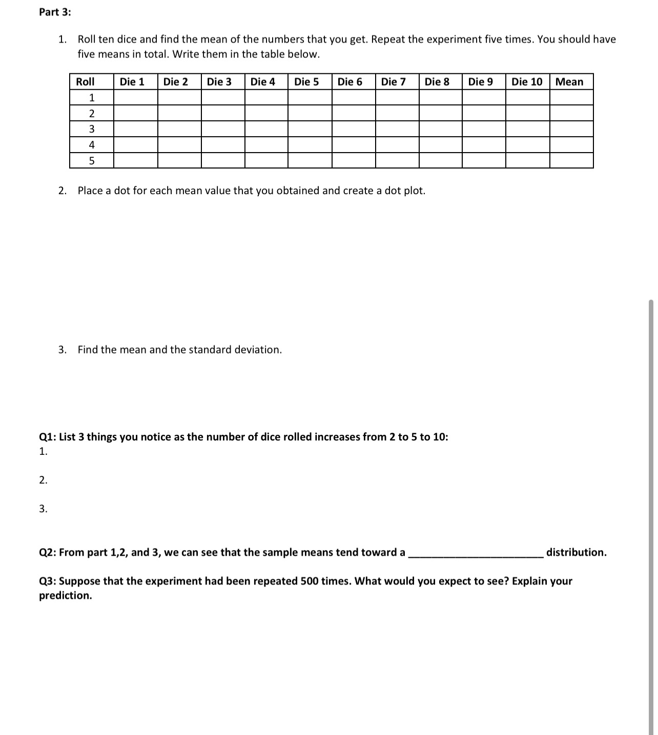 Central Limit Theorem. Actual dice or a dice rolling app can be