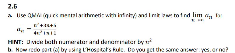 2.6 a. Use QMAI (quick mental arithmetic with infinity) and limit laws