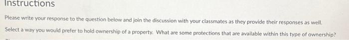 Instructions Please write your response to the question below and join the
