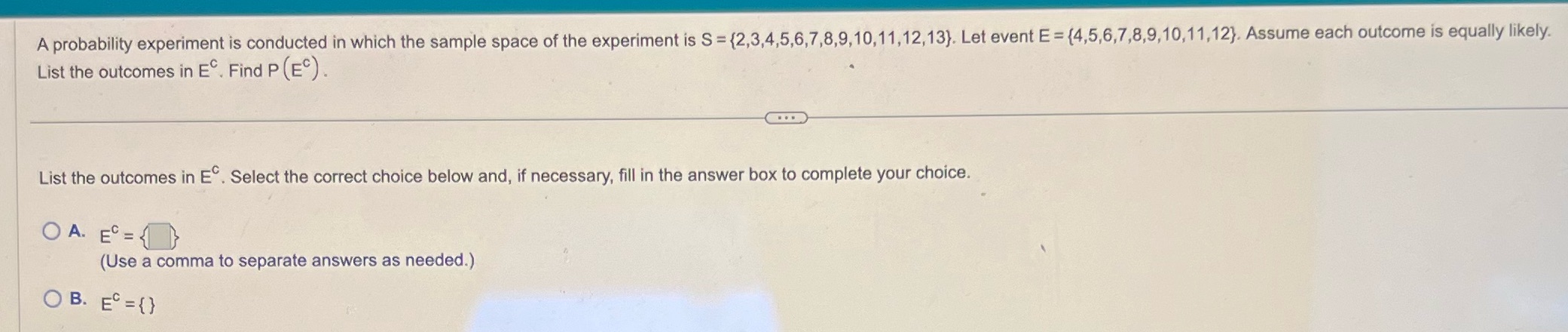 A probability experiment is conducted in which the sample space of the