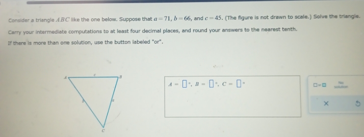 Consider a triangle ABC like the one below. Suppose that a=71, b=66,