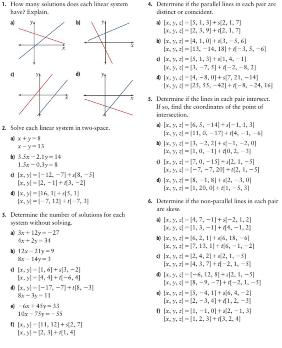 1. How many solutions does each linear system have? Explain. a) b)