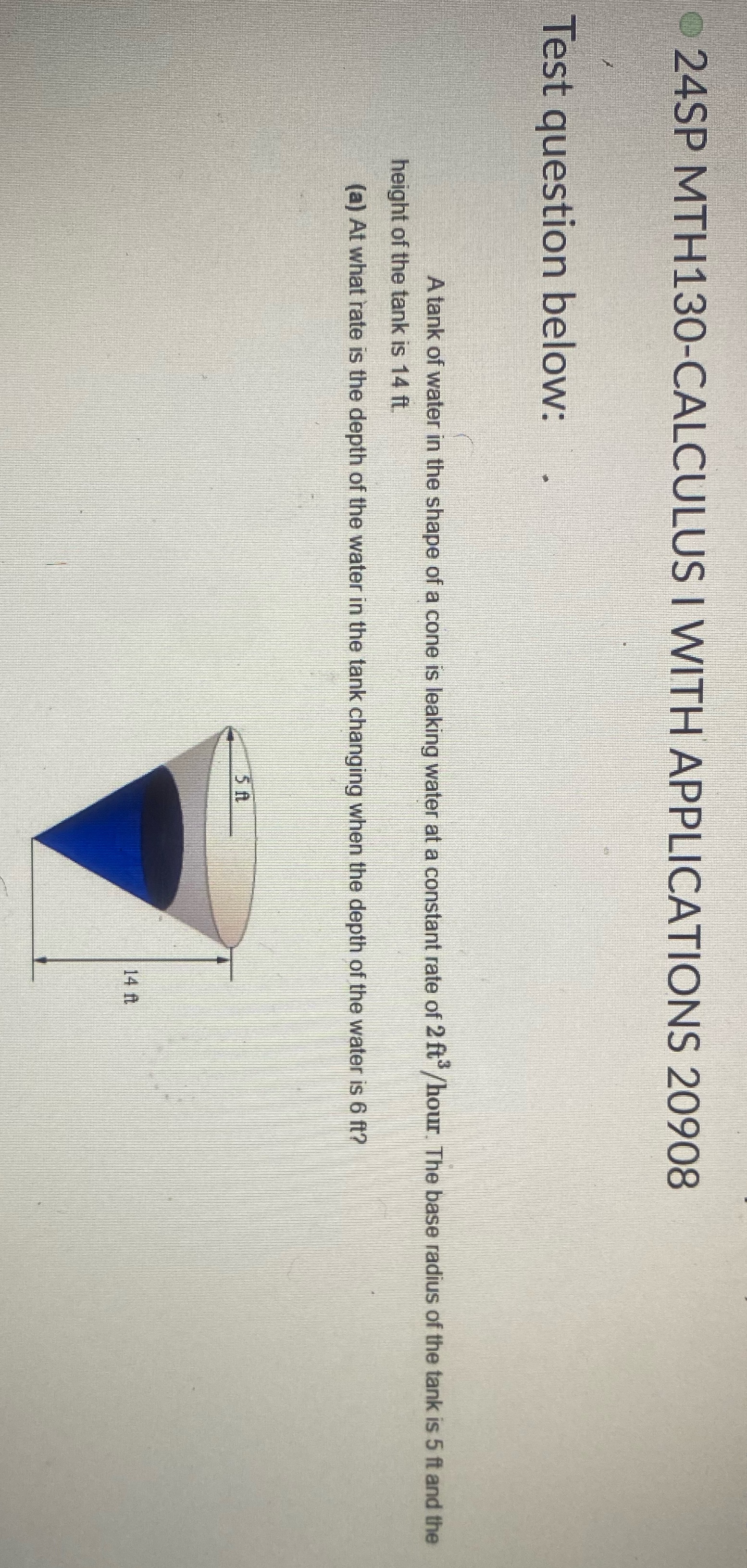 24SP MTH130-CALCULUS I WITH APPLICATIONS 20908 Test question below: A tank of