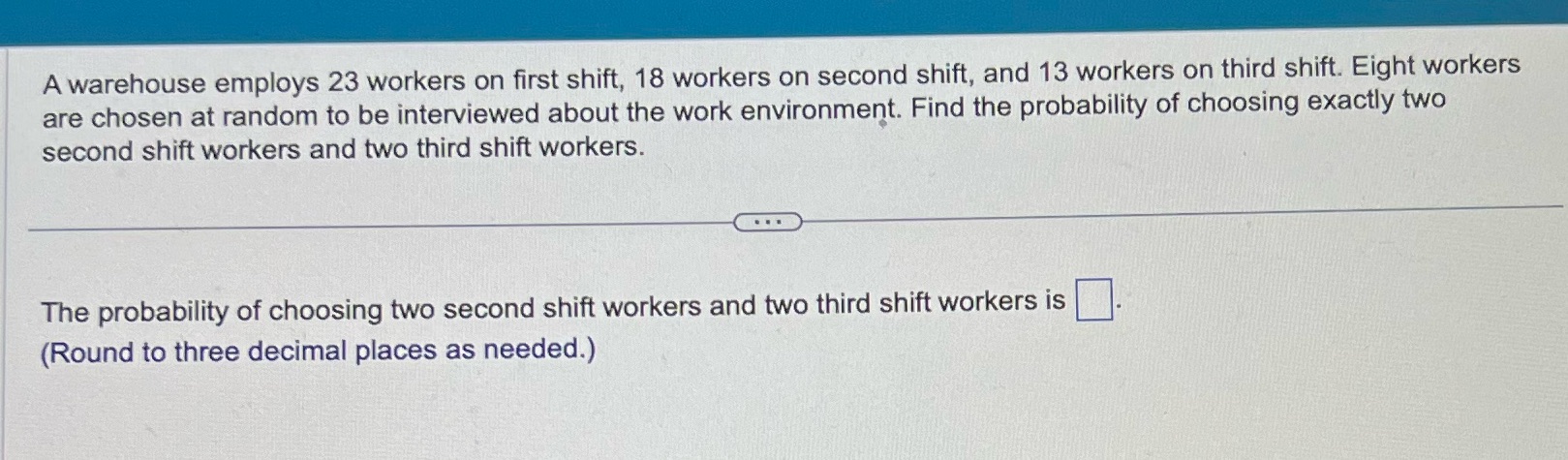 A warehouse employs 23 workers on first shift, 18 workers on second