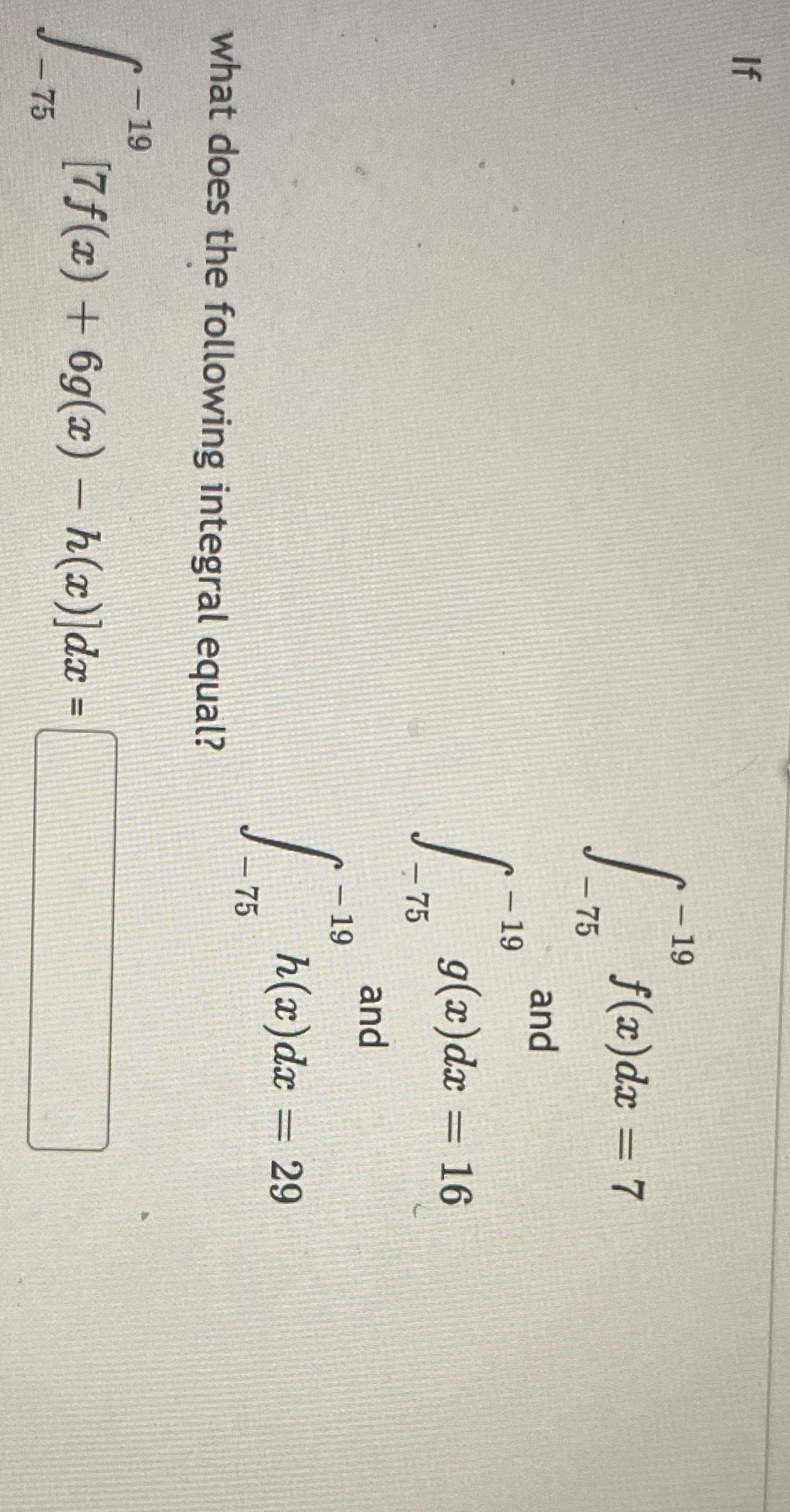 If what does the following integral equal? -19 - | ___* [7