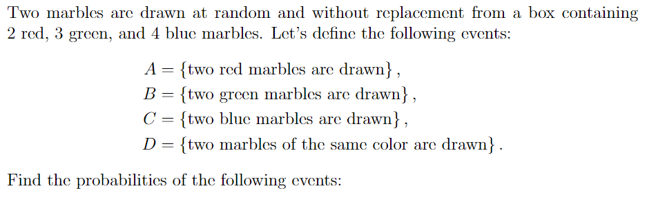 Two marbles are drawn at random and without replacement from a box