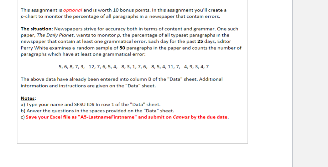 This assignment is optional and is worth 10 bonus points. In this