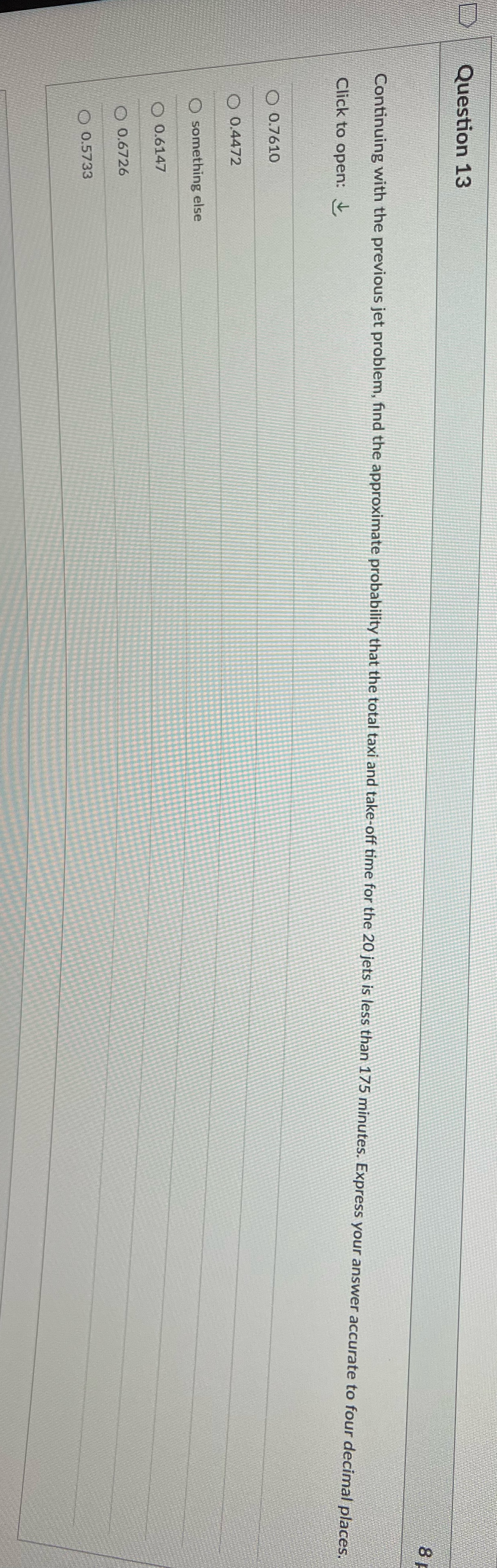 Question 13 8 Continuing with the previous jet problem, find the approximate