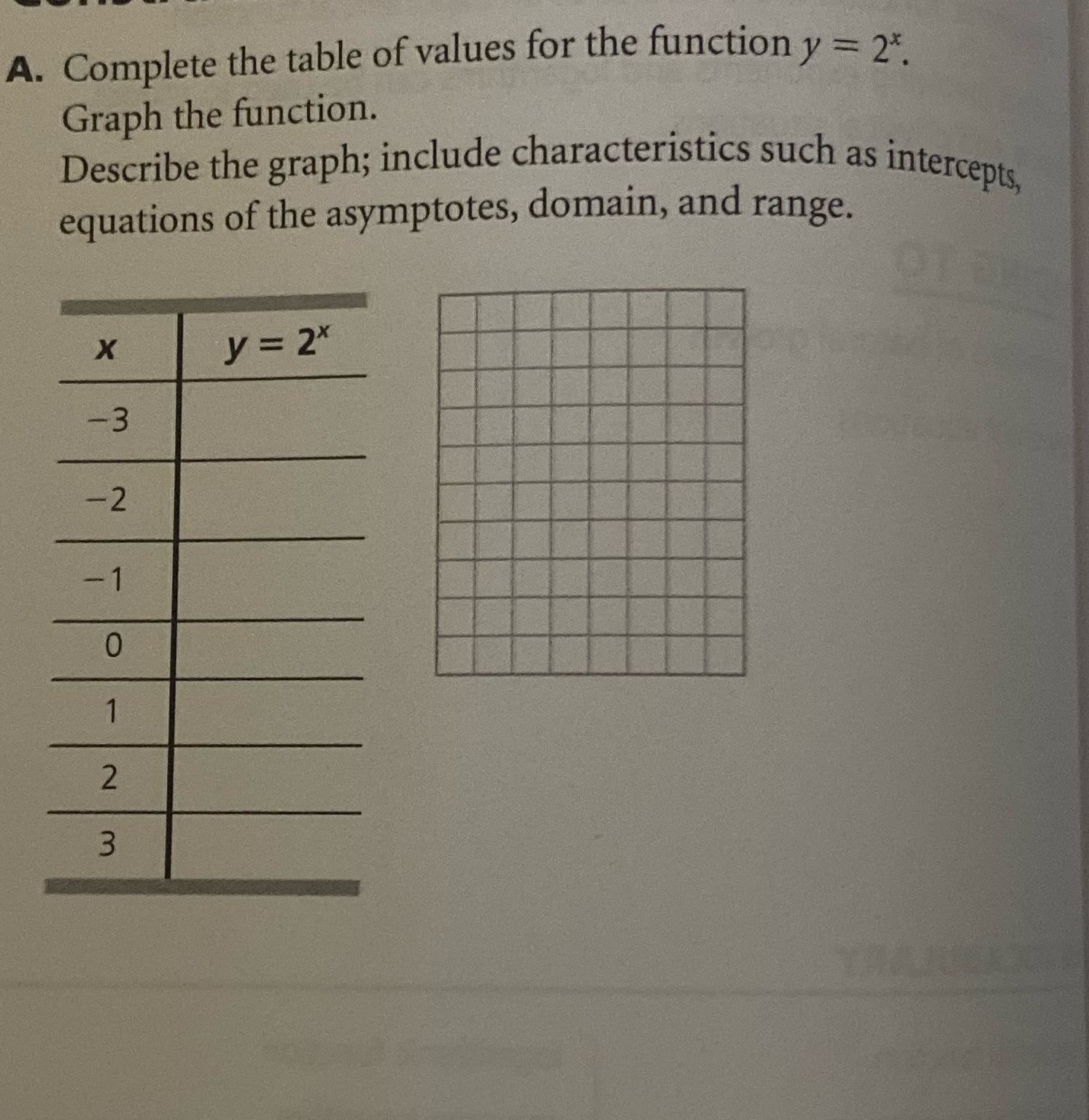 A. Complete the table of values for the function y = 2*.