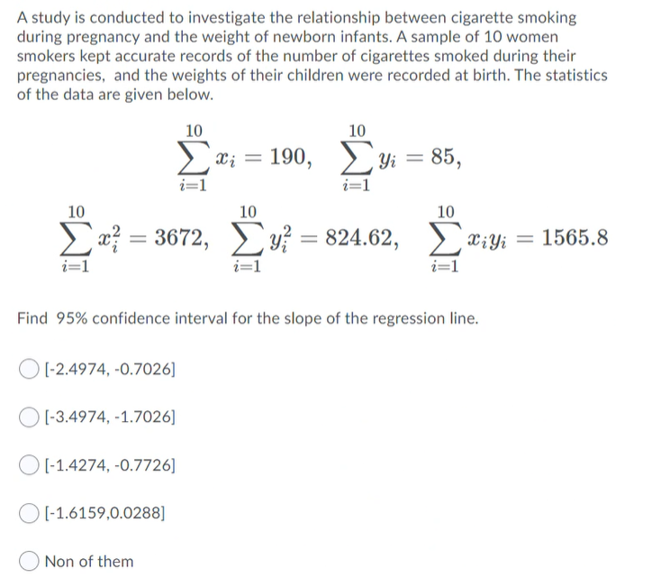A study is conducted to investigate the relationship between cigarette smoking during