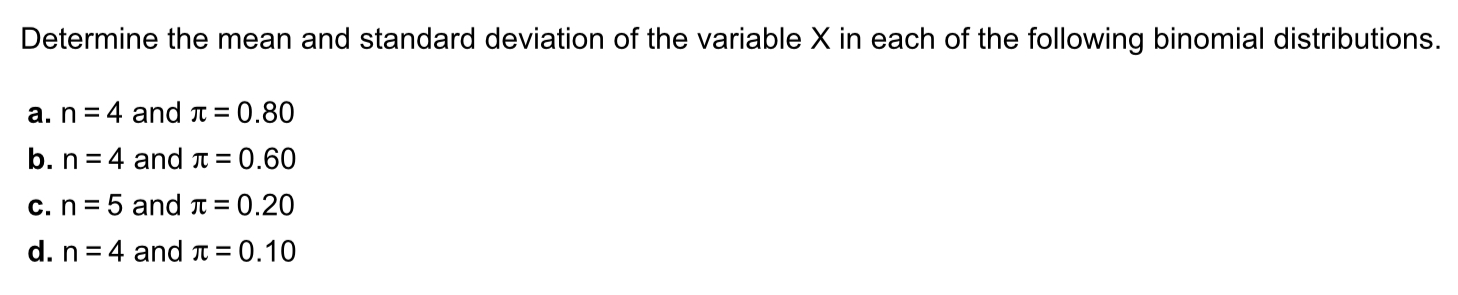 Determine the mean and standard deviation of the variable X in each