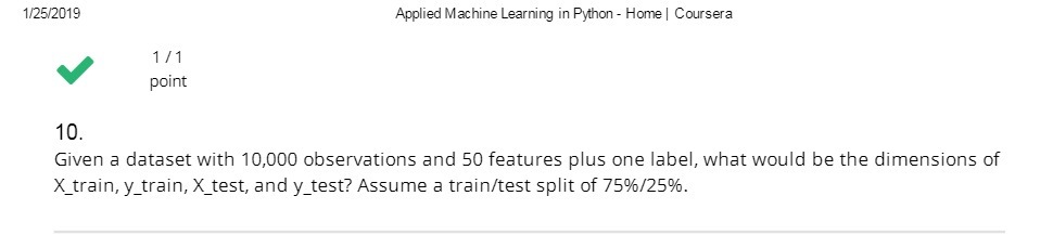 1/25/2019 1/1 point Applied Machine Learning in Python - Home | Coursera