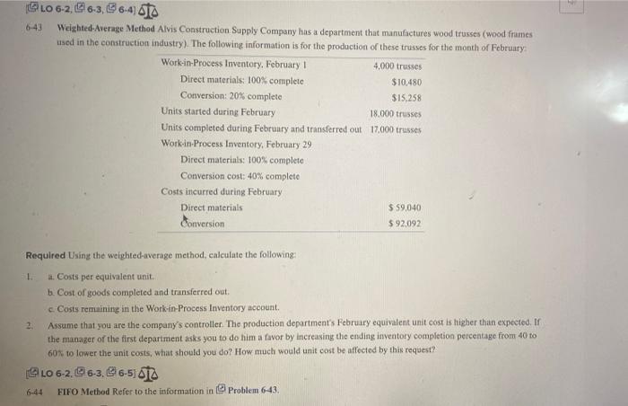 6-43 LO 6-2, 6-3, 6-41 Weighted-Average Method Alvis Construction Supply Company has