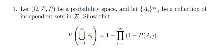 1. Let (, F, P) be a probability space, and let {A}