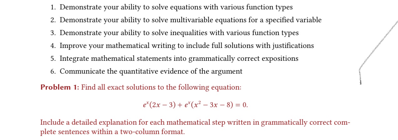 1. Demonstrate your ability to solve equations with various function types 2.
