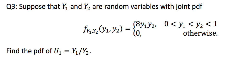 Q3: Suppose that and Y are random variables with joint pdf fr2