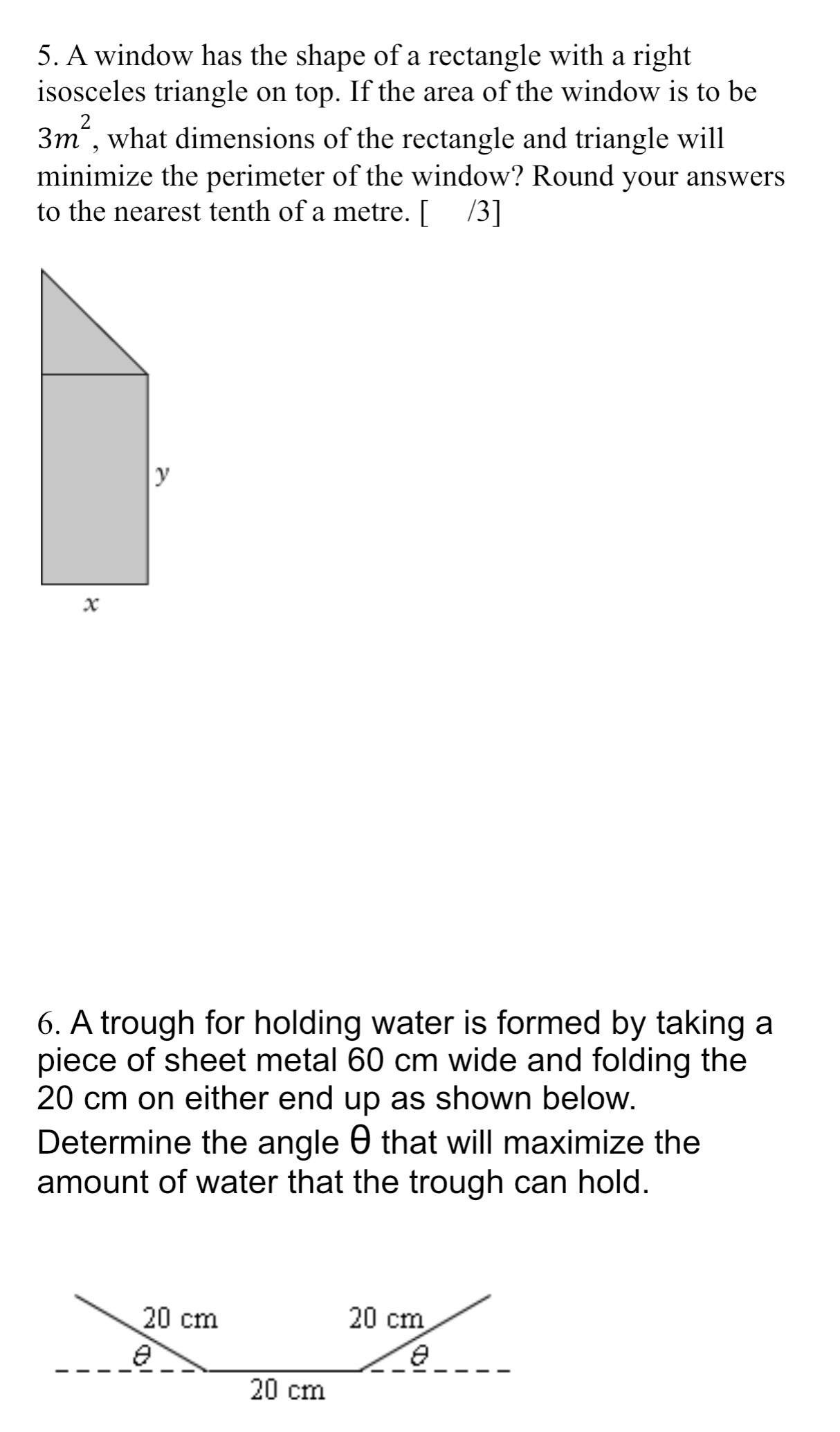 5. A window has the shape of a rectangle with a right