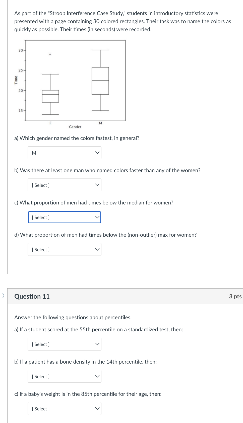Time As part of the "Stroop Interference Case Study," students in introductory