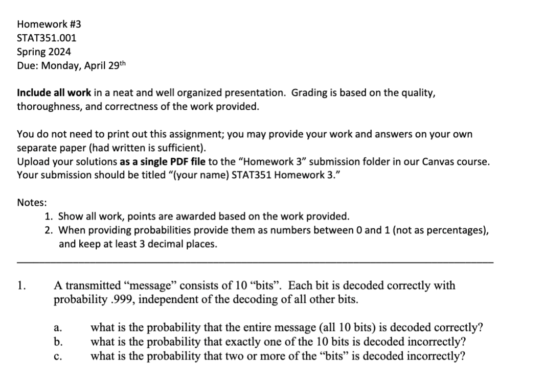 Homework #3 STAT351.001 Spring 2024 Due: Monday, April 29th Include all work