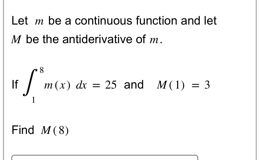 Let m be a continuous function and let M be the antiderivative