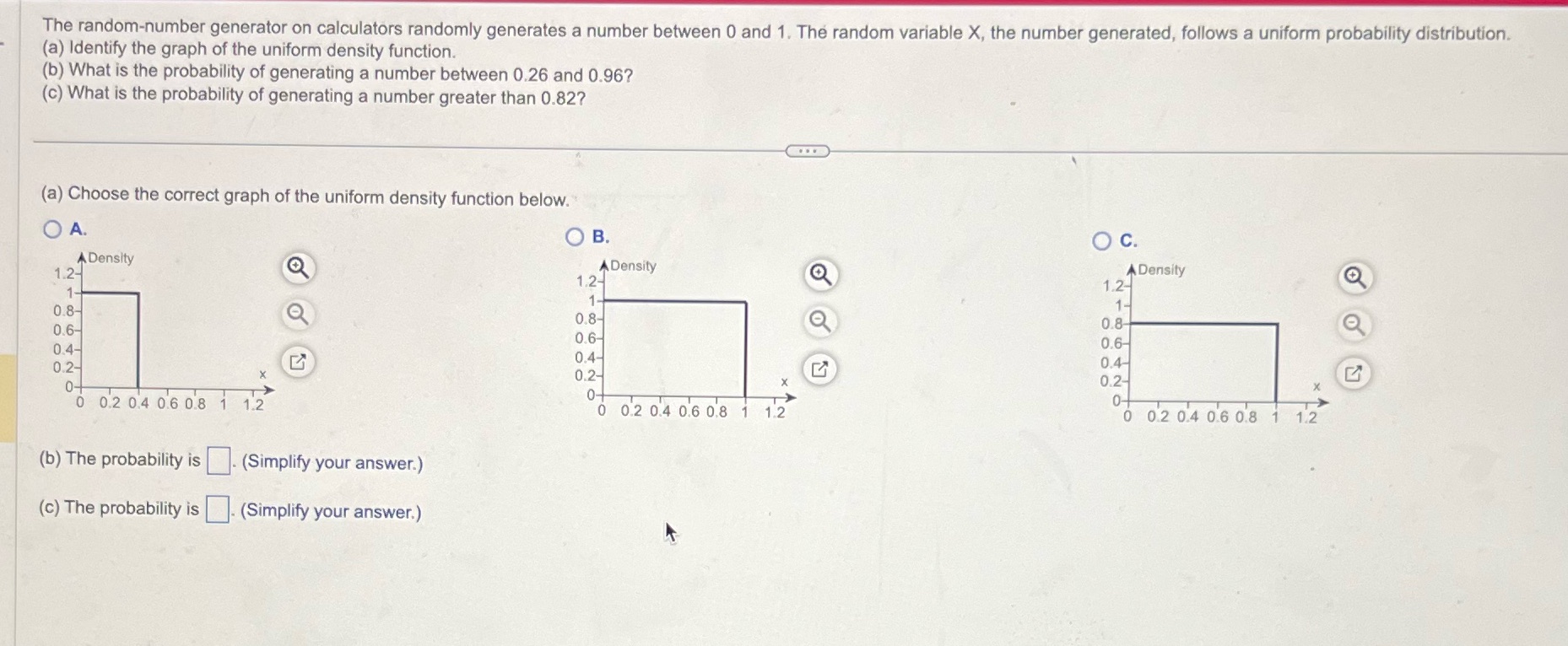 The random-number generator on calculators randomly generates a number between 0 and