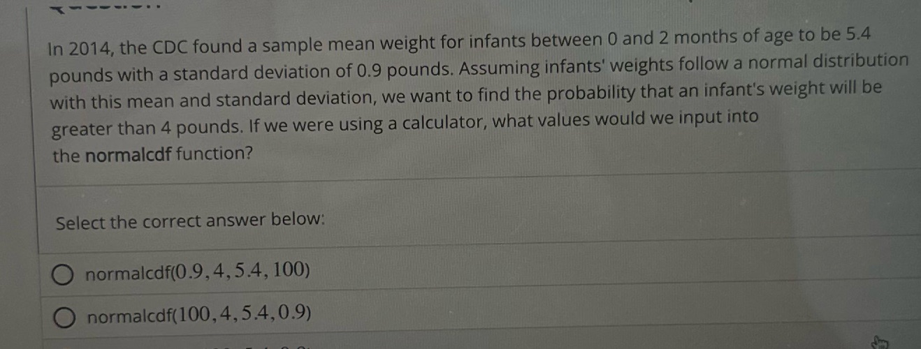 In 2014, the CDC found a sample mean weight for infants between