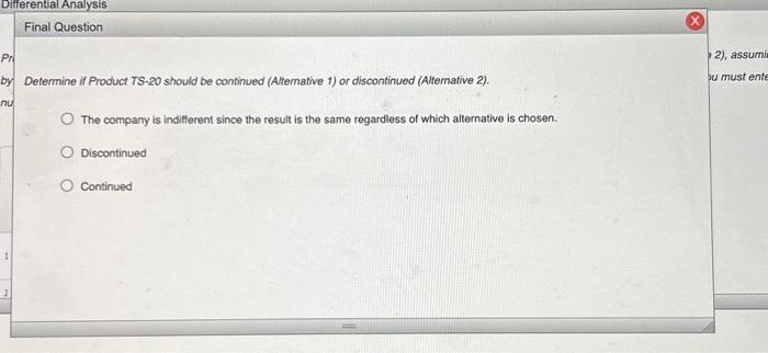 of $7,840. Required: 1. Prepare a differential analysis as of September 12