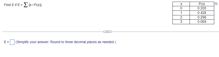 Find E if E = [x P(x)]. E = (Simplify your answer.