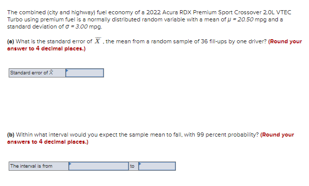 4 decimal places.) Standard Error (a) n=26, 0.50 (b) n 47, =