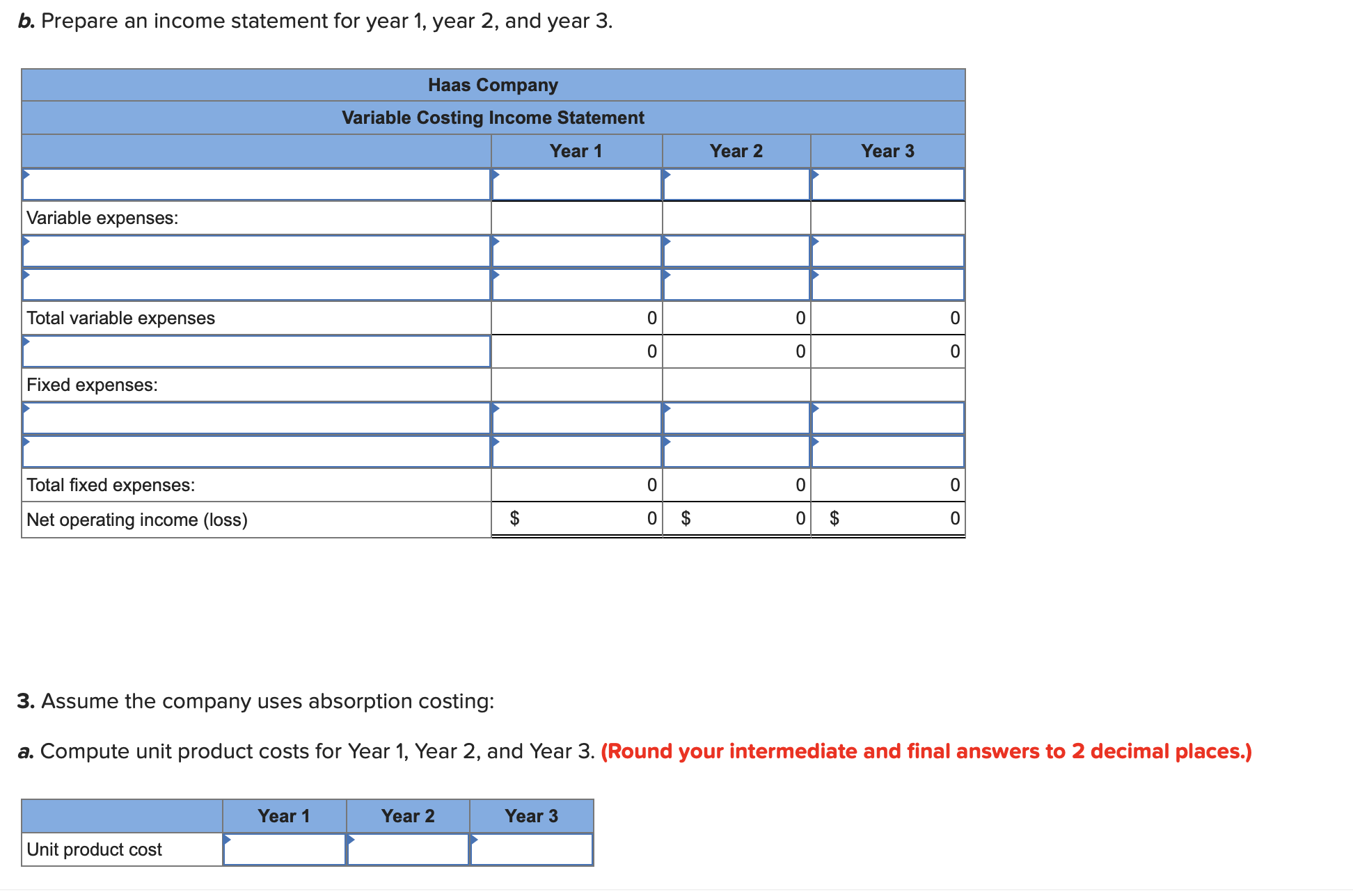 Variable selling and administrative Fixed costs per year: Fixed manufacturing overhead Fixed