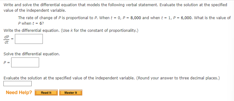 Write and solve the differential equation that models the following verbal statement.
