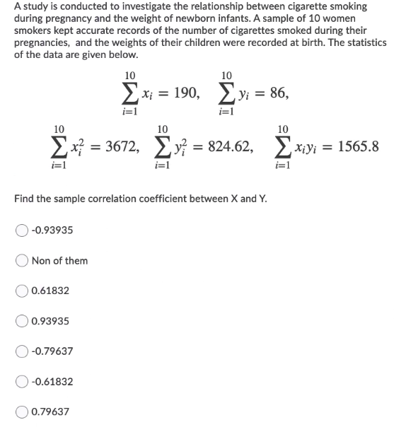 A study is conducted to investigate the relationship between cigarette smoking during