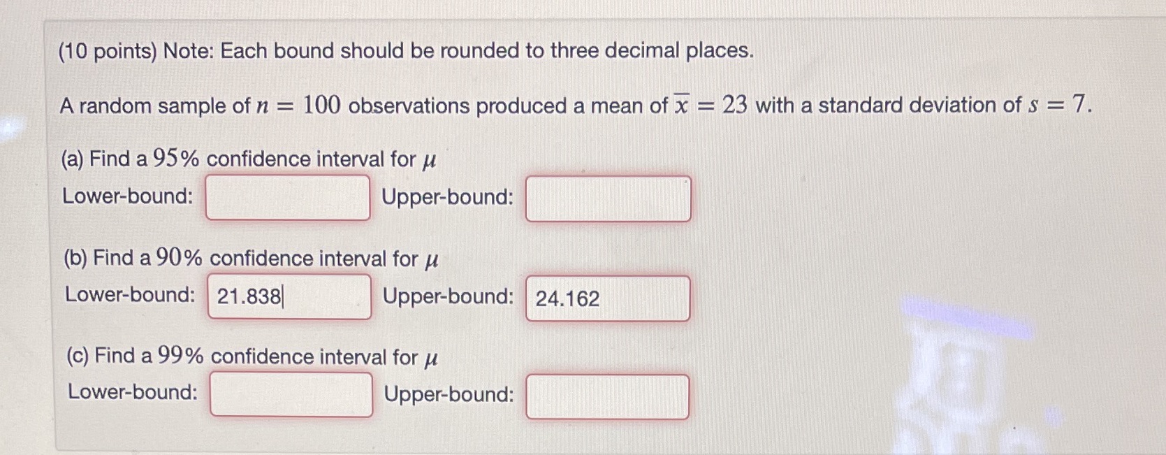 (10 points) Note: Each bound should be rounded to three decimal places.