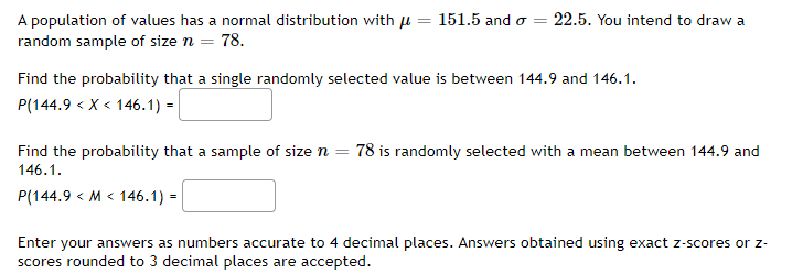 A population of values has a normal distribution with = random sample