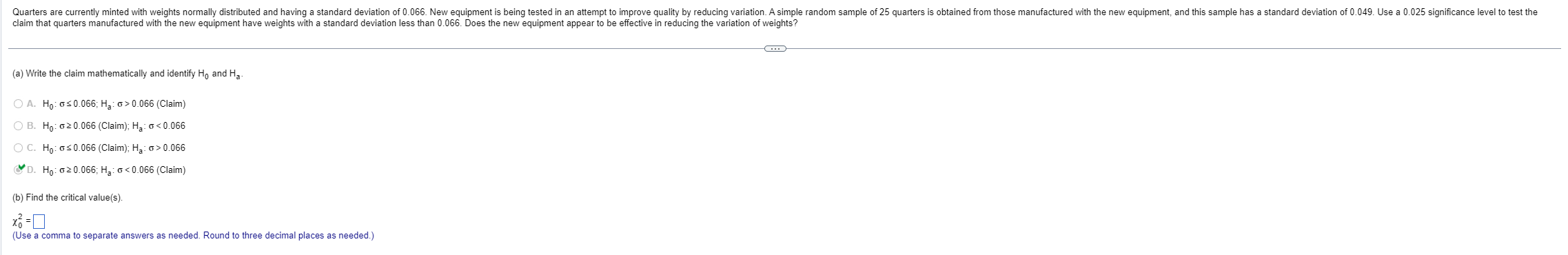 Quarters are currently minted with weights normally distributed and having a standard