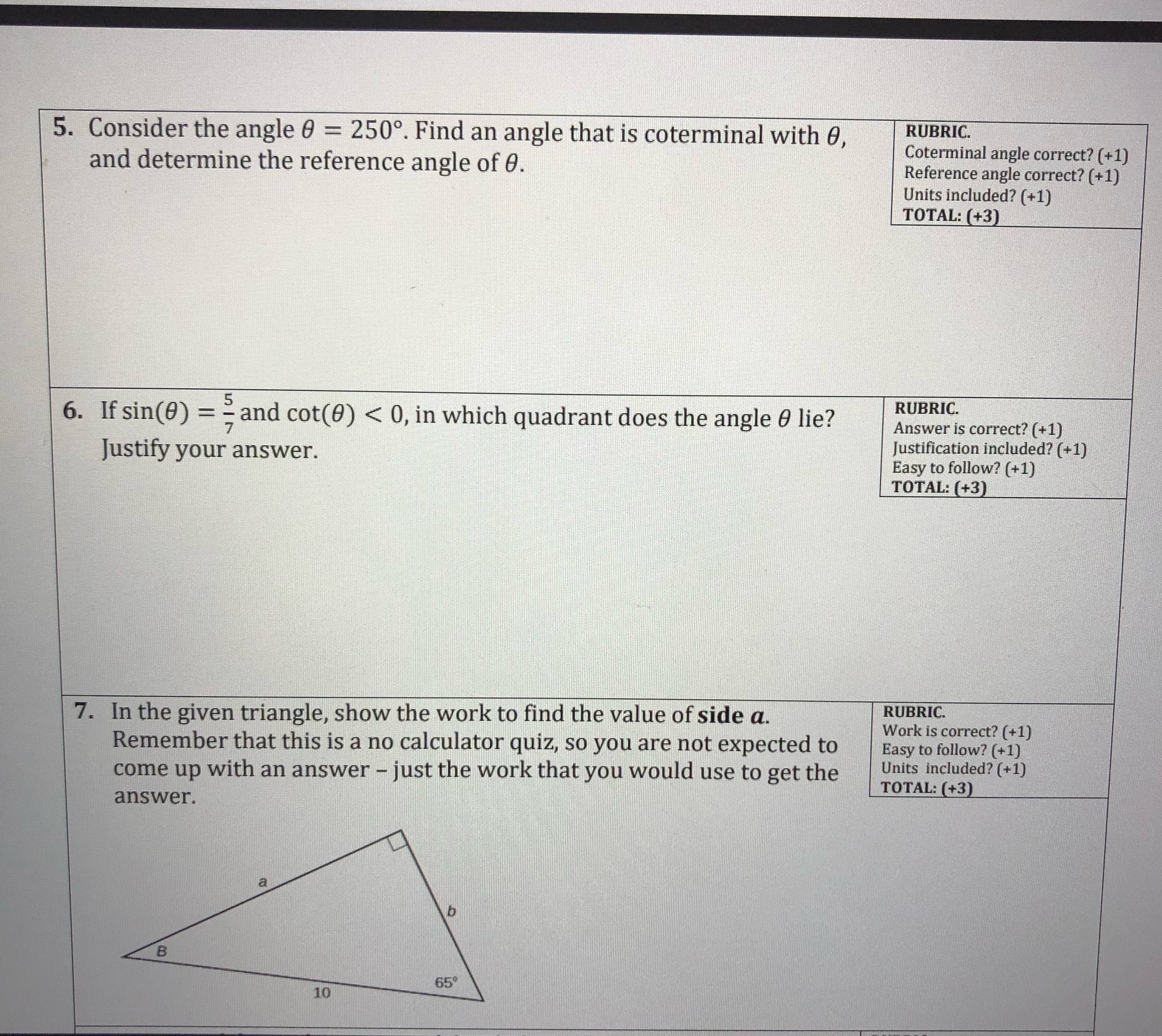 5. Consider the angle 0 = 250. Find an angle that is