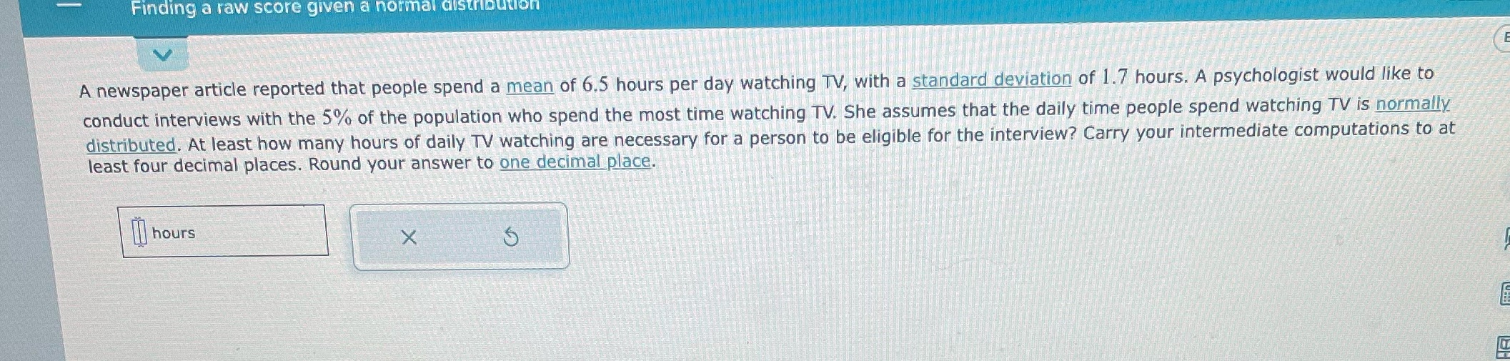 Finding a raw score given a normal distribution A newspaper article reported