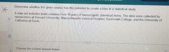 K Determine whether the given source has the potential to create a