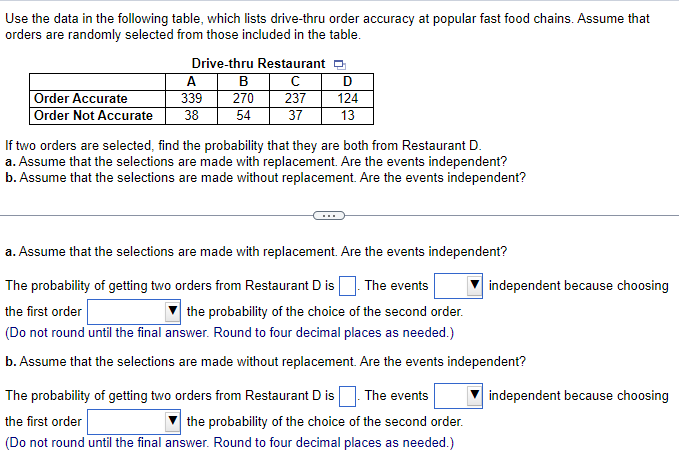 Use the data in the following table, which lists drive-thru order accuracy